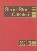 Short Story Criticism: Excerpts from Criticism of the Works of Short Fiction Writers