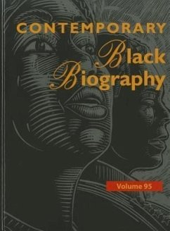 Contemporary Black Biography: Profiles from the International Black Community