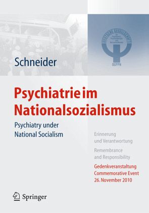 Psychiatrie im Nationalsozialismus, m. DVD. Psychiatry under National Socialism, w. DVD Psychiatrie im Nationalsozialismus, m. DVD. Psychiatry under National Socialism, w. DVD