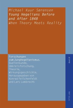 Young Hegelians Before and After 1848 - Kuur Sorensen, Michael