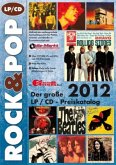 Der große Rock & Pop LP / CD-Preiskatalog 2012
