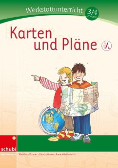 Werkstattunterricht 3./4. Schuljahr. Karten und Pläne - Kramer, Matthias