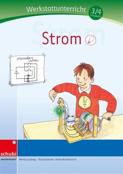 Werkstattunterricht 3./4.Schuljahr. Strom - Jockweg, Bernd