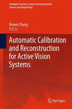 Automatic Calibration and Reconstruction for Active Vision Systems - Zhang, Beiwei;Li, Y. F.