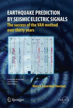 Earthquake Prediction by Seismic Electric Signals - Lazaridou-Varotsos, Mary S.