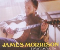 I Won't Let You Go (2-Track) - James Morrison