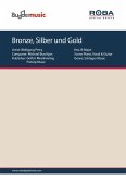 Bronze, Silber und Gold (eBook, PDF)