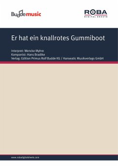 Er hat ein knallrotes Gummiboot (fixed-layout eBook, ePUB) - Schmidt, Bobby; Bradtke, Hans