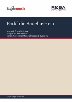 Pack´ die Badehose ein (eBook, PDF) - Froboess, Gerhard; Bradtke, Hans