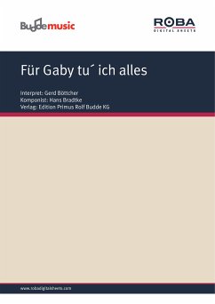 Für Gaby tu´ ich alles (fixed-layout eBook, ePUB) - Buchholz, Heinz; Bradtke, Hans