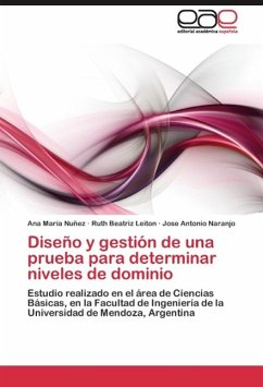 Diseño y gestión de una prueba para determinar niveles de dominio - Nuñez, Ana María;Leiton, Ruth Beatriz;Naranjo, Jose Antonio