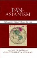 Pan-Asianism: A Documentary History