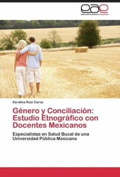 Género y Conciliación: Estudio Etnográfico con Docentes Mexicanos