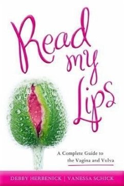 Read My Lips - Herbenick, Debby; Schick, Vanessa