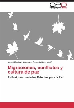 Migraciones, conflictos y cultura de paz - Martínez Guzmán, Vicent;Sandoval F., Eduardo