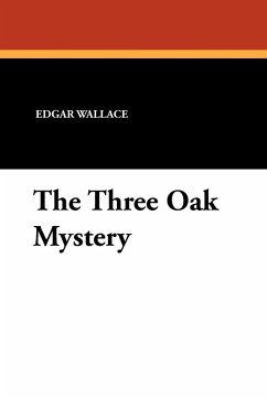 The Three Oak Mystery - Wallace, Edgar