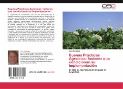 Buenas Prácticas Agrícolas: factores que condicionan su implementación