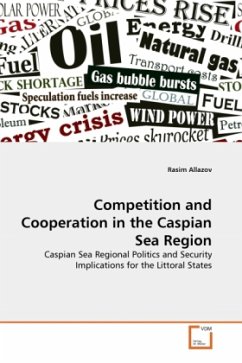 Competition and Cooperation in the Caspian Sea Region - Allazov, Rasim