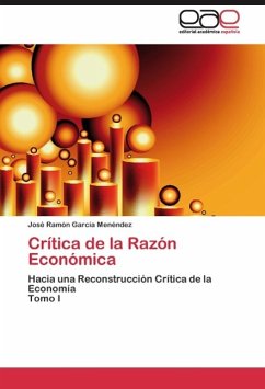 Crítica de la Razón Económica - García Menéndez, José Ramón