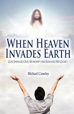 When Heaven Invades Earth - Crawley, Michael