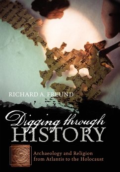 Digging through History - Freund, Richard A.