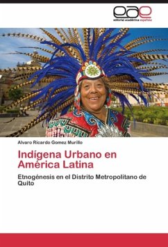 Indígena Urbano en América Latina - Gomez Murillo, Alvaro Ricardo