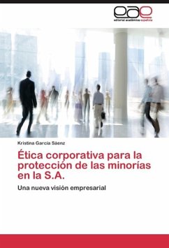 Ética corporativa para la protección de las minorías en la S.A.