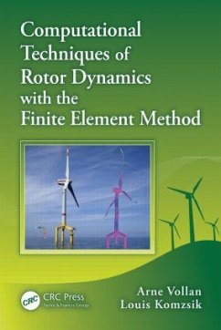 Computational Techniques of Rotor Dynamics with the Finite Element Method - Vollan, Arne; Komzsik, Louis