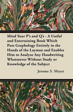 Mind Your P's and Q's - Meyer, Jerome S.