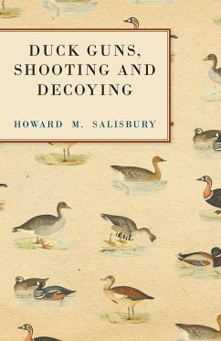 Duck Guns, Shooting and Decoying