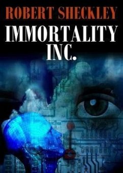 Immortality, Inc. - Sheckley, Robert