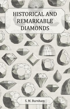 Historical and Remarkable Diamonds - A Historical Article on Notable Diamonds - Burnham, S. M.