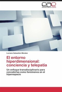 El entorno hiperdimensional: conciencia y telepatía - Méndez, Luciano Sebastián