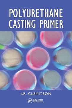 Polyurethane Casting Primer - Clemitson, I. R. Polyurethane Casting Primer - Clemitson, I. R.