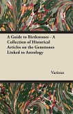 A Guide to Birthstones - A Collection of Historical Articles on the Gemstones Linked to Astrology