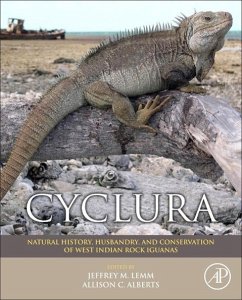 Cyclura: Natural History, Husbandry, and Conservation of West Indian Rock Iguanas - Lemm, Jeffrey;Alberts, Allison C.
