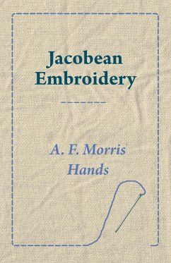 Jacobean Embroidery - Hands, A. F. Morris