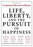 Life, Liberty, and the Pursuit of Happiness