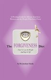 The Forgiveness Diet