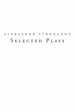 Selected Plays - Stroganov, Aleksandr