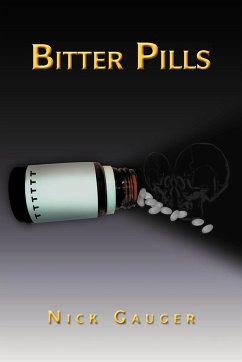 Bitter Pills - Gauger, Nick