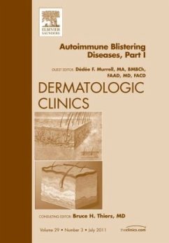 AutoImmune Blistering Disease Part I, An Issue of Dermatologic Clinics - Murrell, Dédée F.