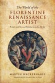 The World of the Florentine Renaissance Artist