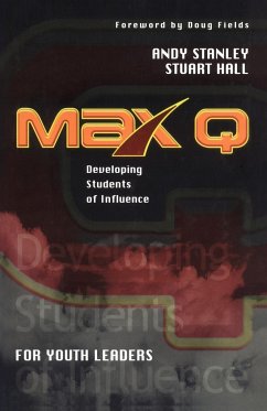 Max Q for Youth Leaders - Stanley, Andy; Hall, Stuart