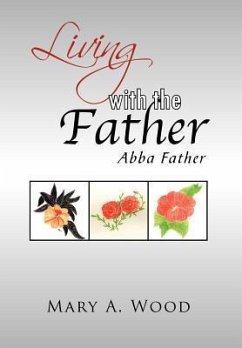 Living with the Father - Wood, Mary A.