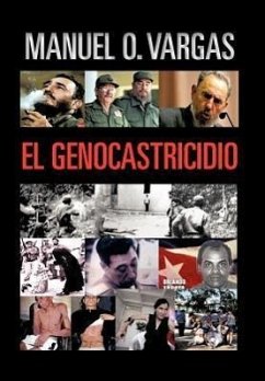 El Genocastricidio - Vargas, Manuel O.