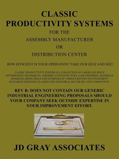 Classic Productivity Systems for the Assembly Manufacturer or Distribution Center