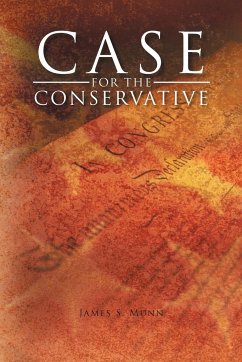 Case for the Conservative - Munn, James S.