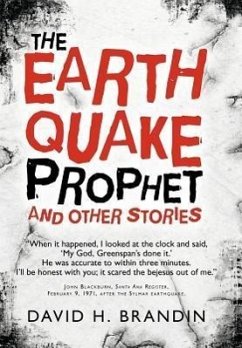 The Earthquake Prophet - Brandin, David H.