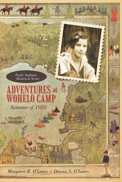 Adventures at Wohelo Camp - O'Leary, Margaret R.; O'Leary, Dennis S.